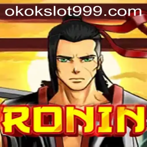 Exploring the World of Ronin: Unveiling the Intricacies of Gaming with Okokslot