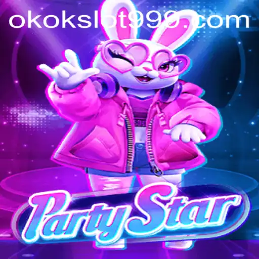 PartyStar: Unleash the Fun and Excitement with Okokslot