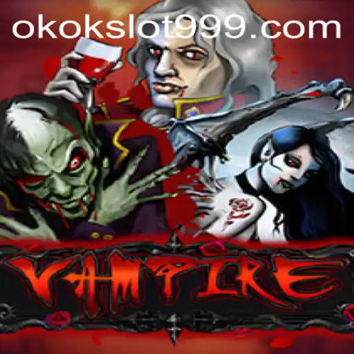 Exploring the Thrilling World of Vampire: A Deep Dive into the Game 'Okokslot'